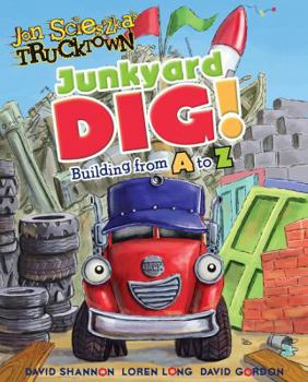 Board book Junkyard Dig!: Building from A to Z Book