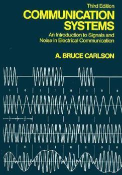 Hardcover Communication Systems: An Introduction to Signals and Noise in Electrical Communication Book