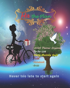 Paperback HIT THE PLAN-2020 Goals Monthly Planner To-Do List V.8: Yearly Monthly planner organizer for ladies-teens/To-Do List notebook for tasks/2020 goal plan Book