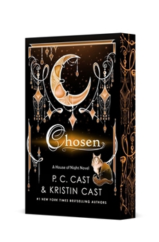 Chosen: Deluxe Edition (House of Night Novels, 3)