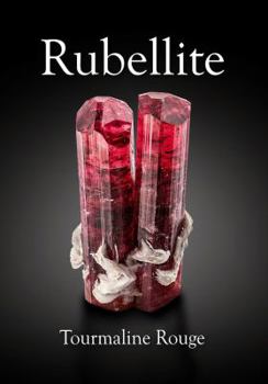 Rubellite : Tourmaline Rouge