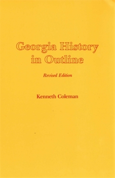 Paperback Georgia History in Outline, REV. Ed. Book