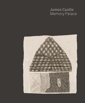 Hardcover James Castle: Memory Palace Book