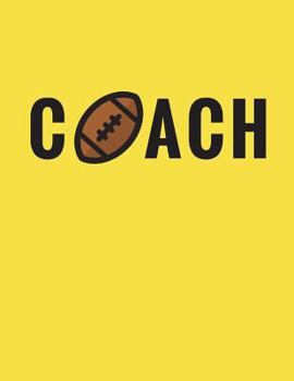 Coach : Football Coach Composition Notebook Appreciation Gift