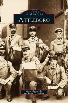 Attleboro (Images of America: Massachusetts) - Book  of the Images of America: Massachusetts