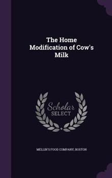 Hardcover The Home Modification of Cow's Milk Book
