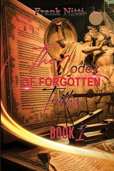 Paperback The Codex of Forgotten Truths Book