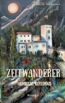 Paperback Zeitwanderer: Armellas Geheimnis [German] Book