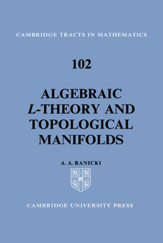 Hardcover Algebraic L-Theory and Topological Manifolds Book