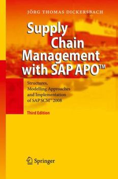 Hardcover Supply Chain Management with SAP Apo(tm): Structures, Modelling Approaches and Implementation of SAP Scm(tm) 2008 Book