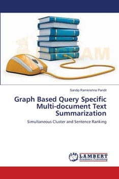 Paperback Graph Based Query Specific Multi-document Text Summarization Book