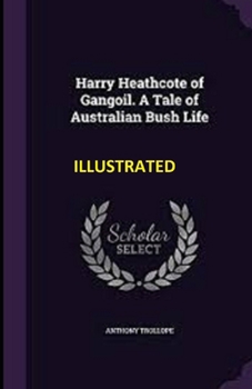 Harry Heathcote of Gangoil illustrated