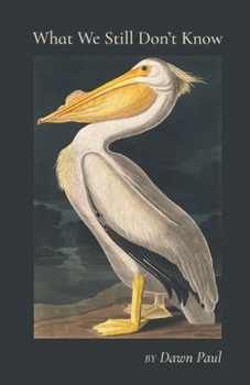 Paperback What We Still Don't Know Book