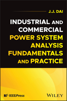 Hardcover Industrial and Commercial Power System Analysis Fundamentals and Practice Book
