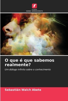 Paperback O que é que sabemos realmente? [Portuguese] Book