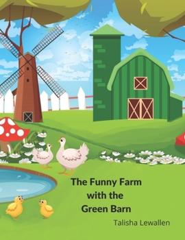 Paperback The Funny Farm with the Green Barn Book