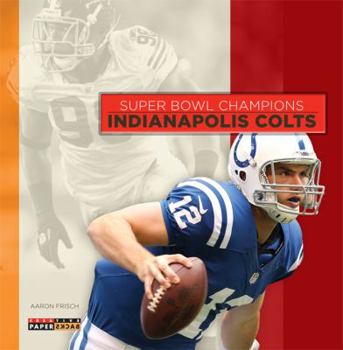 Paperback Super Bowl Champions: Indianapolis Colts Book