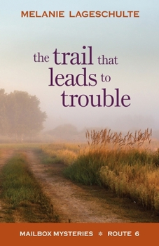 Paperback The Trail That Leads to Trouble Book