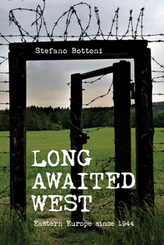 Paperback Long Awaited West: Eastern Europe Since 1944 Book