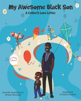 Paperback My Awesome Black Son - A Fathers Love Letter Book