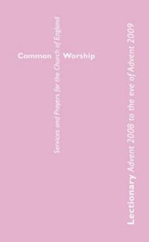 Paperback Common Worship Lectionary: Advent 2008 to the Eve of Advent 2009 Book