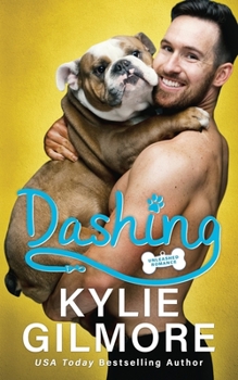 Dashing – Deutsche Ausgabe (Liebe von der Leine gelassen) - Book #2 of the Unleashed Romance