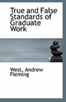 True and False Standards of Graduate Work