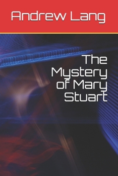 Paperback The Mystery of Mary Stuart Book