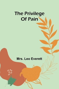 Paperback The privilege of pain Book