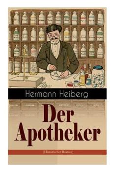 Paperback Der Apotheker: Die Geschichte einer Zwangsheirat [German] Book