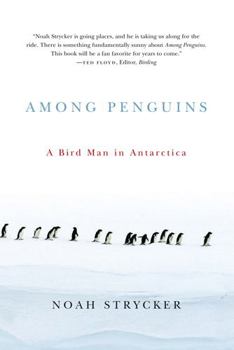 Paperback Among Penguins: A Bird Man in Antarctica Book