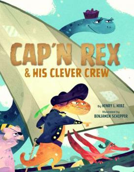 Hardcover Cap'n Rex & His Clever Crew Book