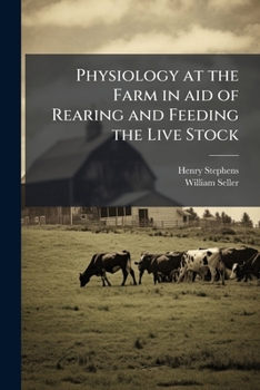 Paperback Physiology at the Farm in aid of Rearing and Feeding the Live Stock Book