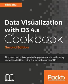 Paperback Data Visualization with D3 4.x Cookbook Book