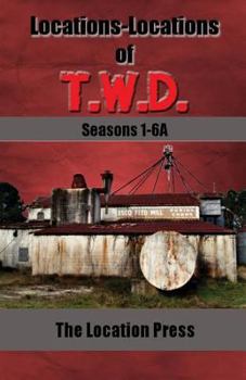 Paperback Locations-Locations of T.W.D. Seasons 1-6A Book