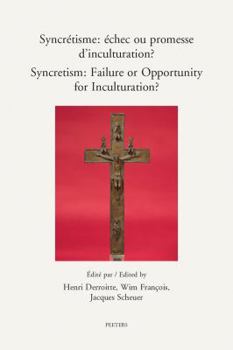 Paperback Syncretisme / Syncretism: Echec Ou Promesse d'Inculturation? / Failure or Opportunity for Inculturation? [French] Book