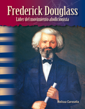 Paperback Frederick Douglass: Líder del Movimiento Abolicionista [Spanish] Book