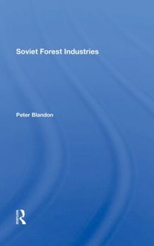 Paperback Soviet Forest Industries Book