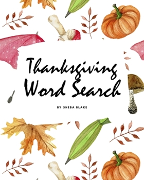 Paperback Thanksgiving Word Search Puzzle Book (8x10 Puzzle Book / Activity Book) Book
