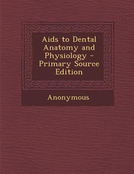Paperback AIDS to Dental Anatomy and Physiology Book