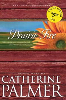 Paperback Prairie Fire (A Town Called Hope) Book
