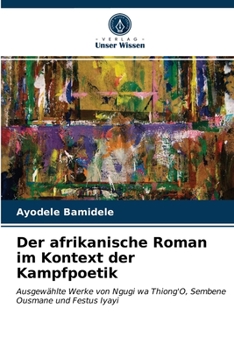 Paperback Der afrikanische Roman im Kontext der Kampfpoetik [German] Book