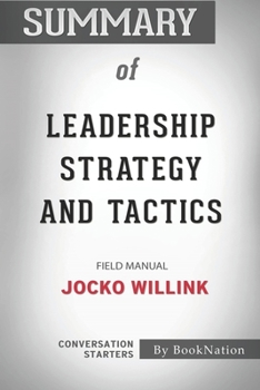 Paperback Summary of Leadership Strategy and Tactics: Field Manual: Conversation Starters Book