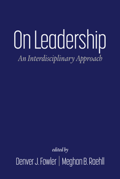 Paperback On Leadership: An Interdisciplinary Approach Book