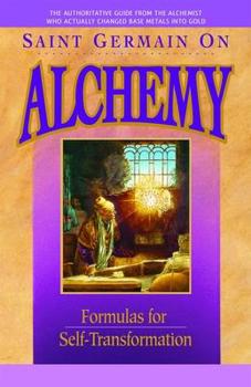 Paperback Saint Germain On Alchemy: Formulas for Self-Transformation Book