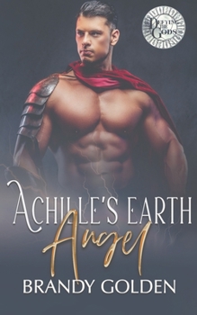 Paperback Achille's Earth Angel: Defying the Gods Book 2 Book