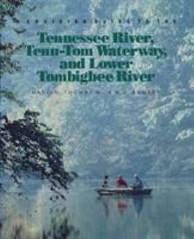 Paperback A Cruising Guide to the Tennessee River, Tenn-Tom Waterway, and Lower Tombigbee River Book