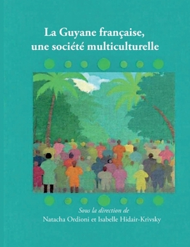 Paperback La Guyane française, une société multiculturelle [French] Book