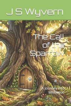 The Call of the Sparrow: A Journey into Mistwood