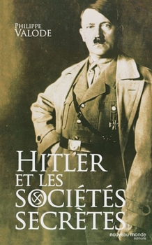 Paperback Hitler et les sociétés secrètes [French] Book